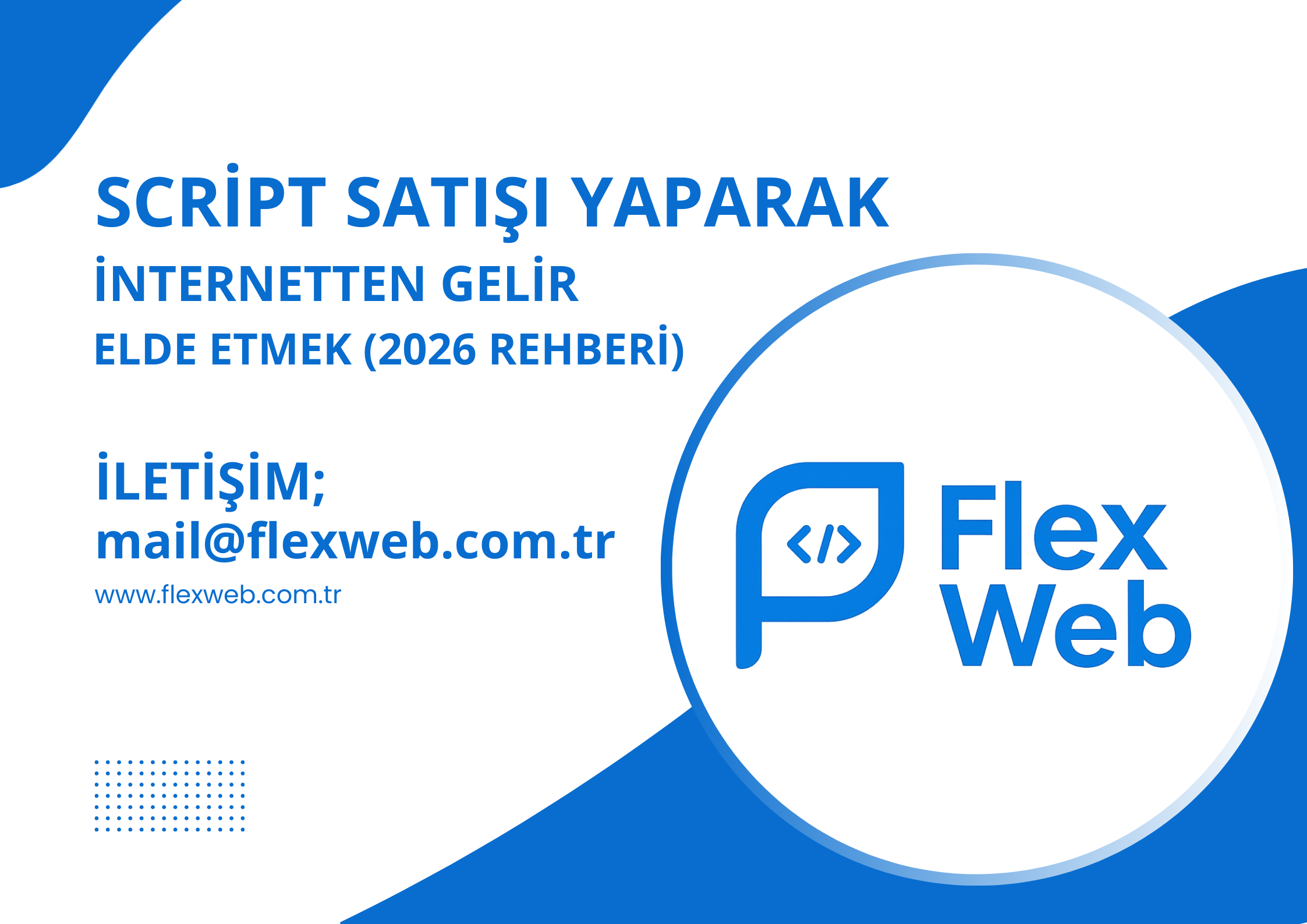Script Satışı Yaparak İnternetten Gelir Elde Etmek (2026 Rehberi)